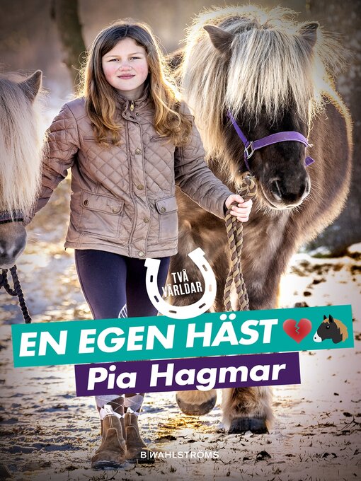 Title details for Två världar 1 – En egen häst by Pia Hagmar - Available